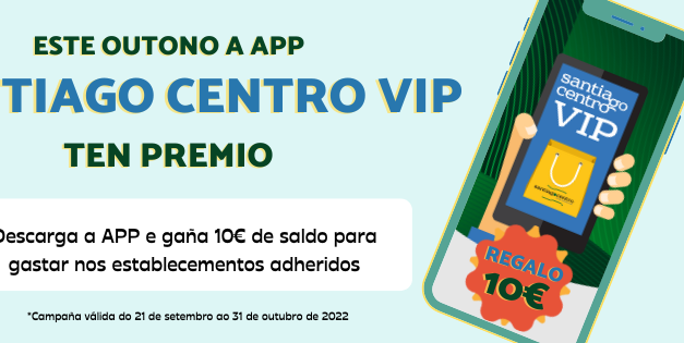 Santiago Centro regala 10€ en saldo por darse de alta na súa app de fidelización durante este outono