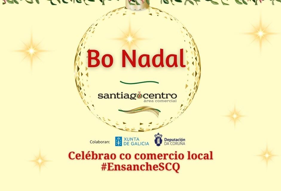 Celebra la Navidad con el comercio local del Ensanche y participa en el sorteo de 50 bonos de 50€ por usar la app ‘Santiago Centro Vip’