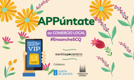 ‘APPúntate al comercio local’, la nueva campaña de Santiago Centro que sortea vales de 50€ en saldo en su app ‘Santiago Centro Vip’