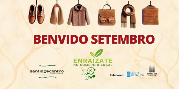 Damos a benvida a setembro coa nova campaña ‘Enraízate no comercio local’